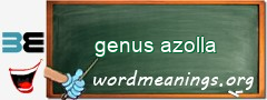 WordMeaning blackboard for genus azolla